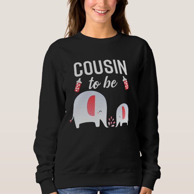 Cousin To Be Elephant Baby Shower For Girl Sweatshirt (Vorderseite)