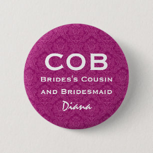 Cousin von Braut und Brautjungfer PFEILER lustige Button