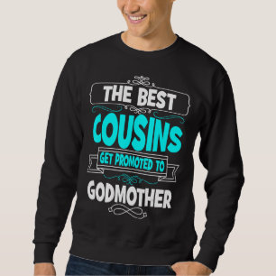 Cousin zu Godmatt Beste Cousin werden zu G Sweatshirt