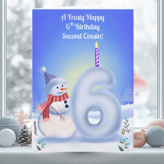 Cousin zweiten Grades zum 6. Geburtstag Schneemann Karte (Von Creator hochgeladen)