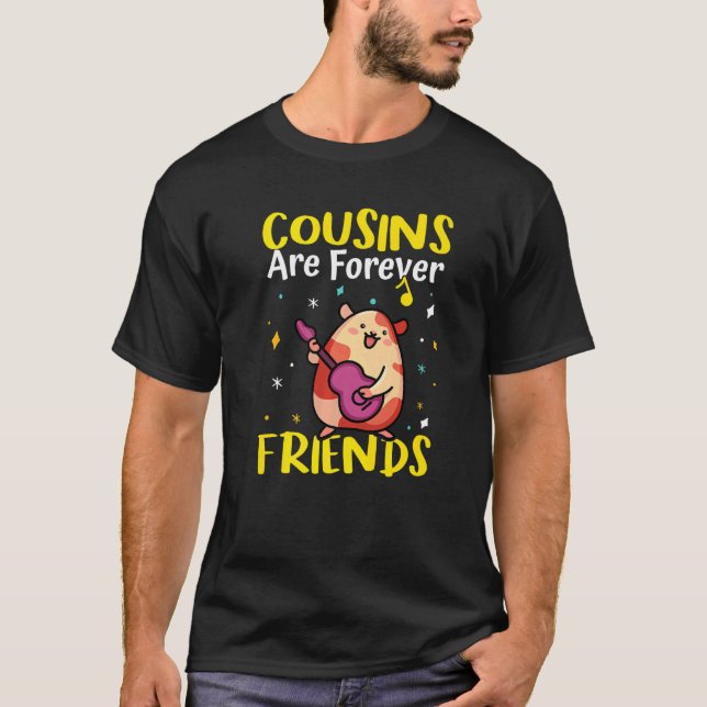 Cousins Are Forever Friends  T-Shirt (Vorderseite)