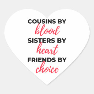 Cousins By Blood Sisters By Heart 2 Herz-Aufkleber