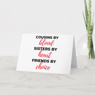 Cousins By Blood Sisters By Heart 2 Karte