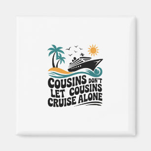 Cousins lassen Cousins nicht allein segeln Sailing Magnet