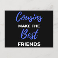 Cousins Make The Best Friends