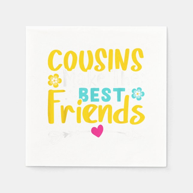 Cousins Make The Best Friends Serviette (Vorderseite)