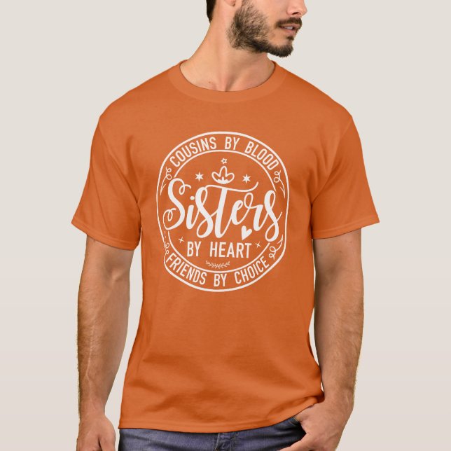Cousins von "Blood Sisters by Heart Friends by Cho T-Shirt (Vorderseite)