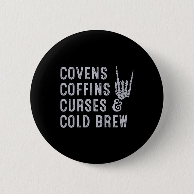 Covens Coffins Curses Cold Brew Fall Halloween Spi Button (Vorderseite)