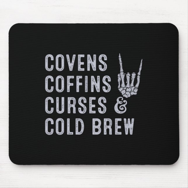 Covens Coffins Curses Cold Brew Fall Halloween Spi Mousepad (Vorne)
