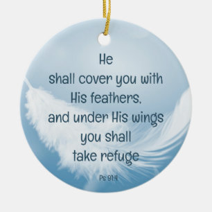 Cover you with his Feathers Bible Quote Ps 91:4 Keramik Ornament