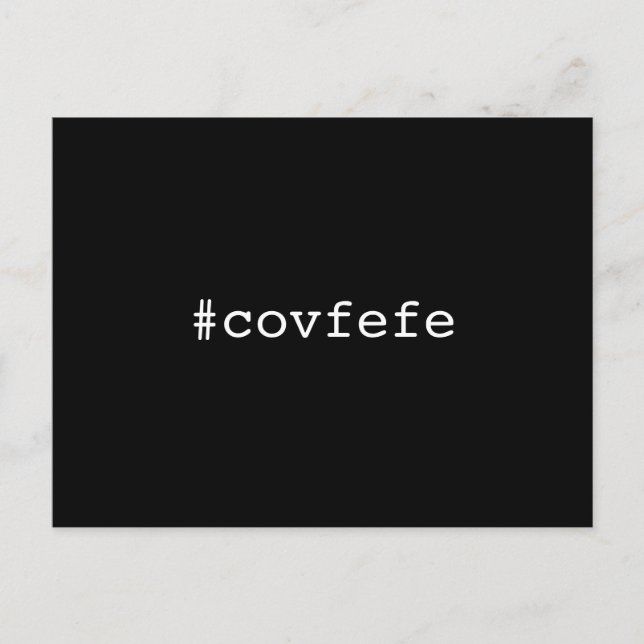 #covfefe covfefe Trump Text Meme Präsident Postkarte (Vorderseite)