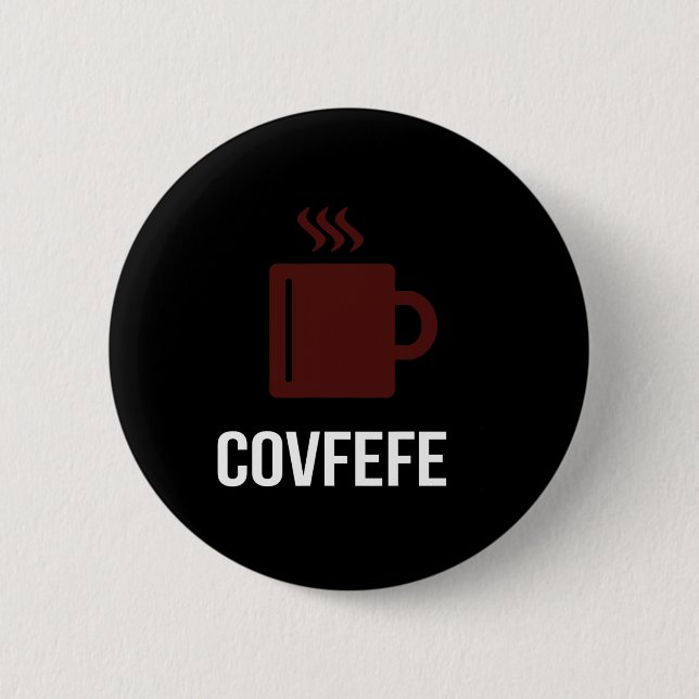 Covfefe-Kaffee Präsident Donald Trump Meme  Button (Vorderseite)