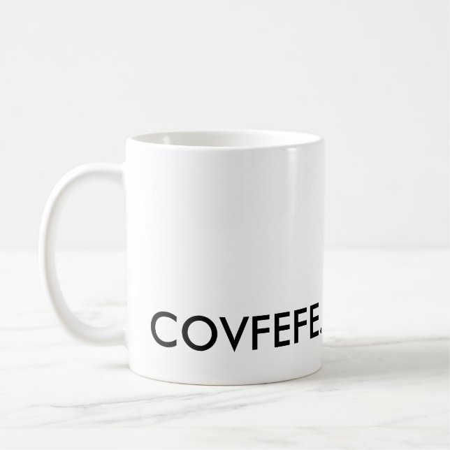 Covfefe. Kaffeetasse (Links)