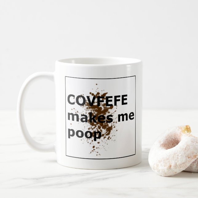 COVFEFE lässt mich kacken Tasse (Mit Donut)