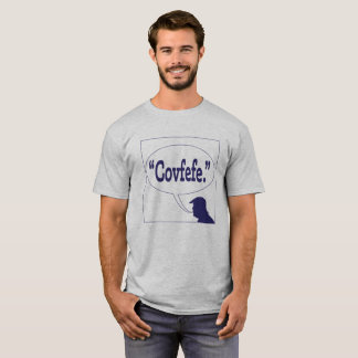 Covfefe T-Shirt