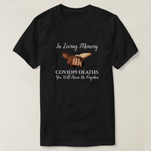 COVID19 in Loving Memory, schwarz T-Shirt