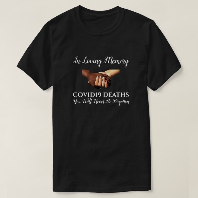 COVID19 in Loving Memory, schwarz T-Shirt (Design vorne)