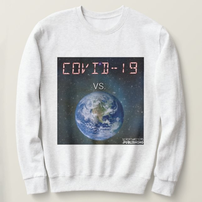 COVID-19 Vs Das Sweatshirt der Welt (Design vorne)