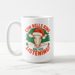 Cow Bells Ring Are You Listening? Funny Cow Xmas Kaffeetasse