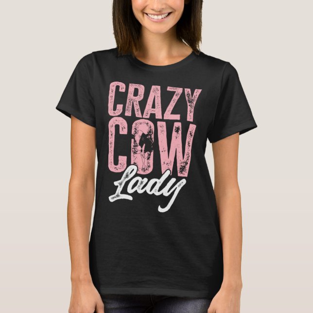 Cow Farm Animals Crazy Cow Lady T-Shirt (Vorderseite)