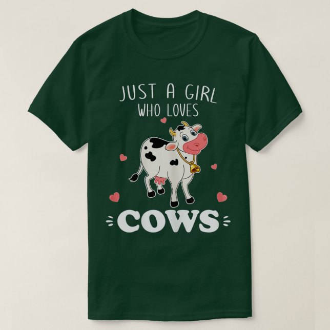 Cow Just A Girl Who Loves Cows  T-Shirt (Design vorne)