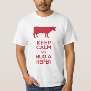 Cow Lover's Dairy Farm Behalte Calm Hug eine Heife T-Shirt