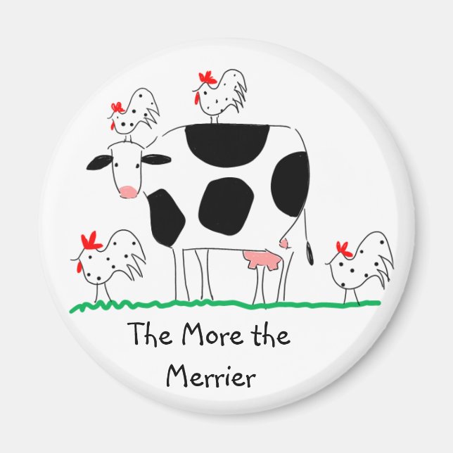 Cow Magnet "Je mehr der Merrier" (Vorne)
