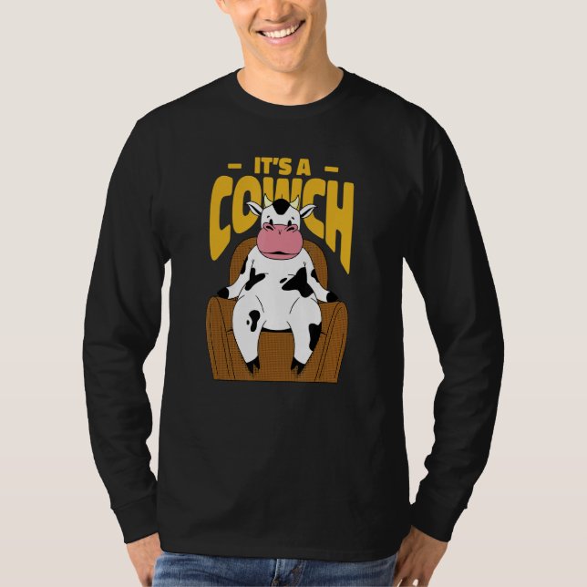 Cow Sitting On A Couch Next Quote That Reads It's  T-Shirt (Vorderseite)