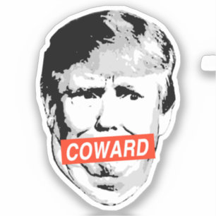 Coward Trump Aufkleber