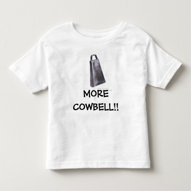 Cowbell, MEHR COWBELL!! - Besonders angefertigt Kleinkind T-shirt (Vorderseite)
