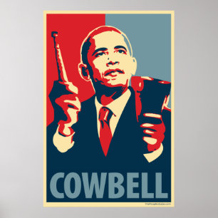 Cowbell - Obama-Parodie-Poster Poster