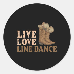 Cowboy Boots Line Tanzen Land Hat Live Liebe Li Runder Aufkleber