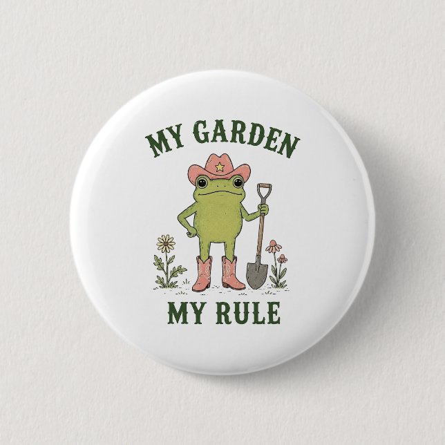 Cowboy Frosch Gärtnern Mein Garten Meine Regel Button (Vorderseite)