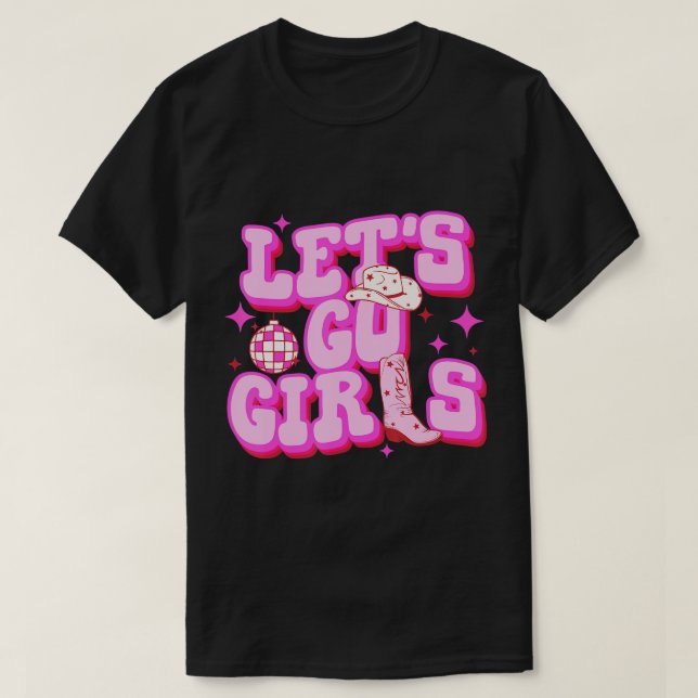 Cowboy Hat Boots Let's Go Girls Western Pink Cowgi T-Shirt (Design vorne)