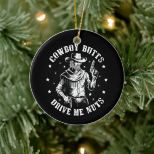 Cowboy Hintern Drive Me Nüsse Cowboys Gay Vintag Keramik Ornament