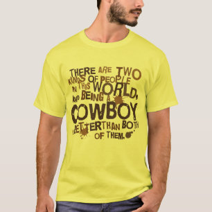 Cowboy-(lustiges) Geschenk T-Shirt