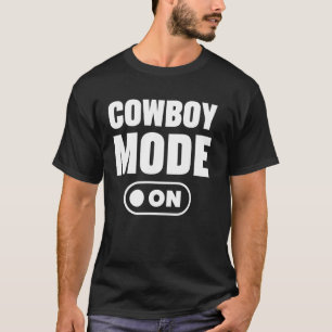 Cowboy-Modus Ein Lustiger Farmer Rodeo Humor T-Shirt