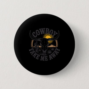 Cowboy nimm mich weg lustige Cowgirl Country Weste Button
