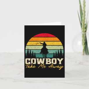 Cowboy Nimm mich weg Western Rodeo Horseck Reiten Karte