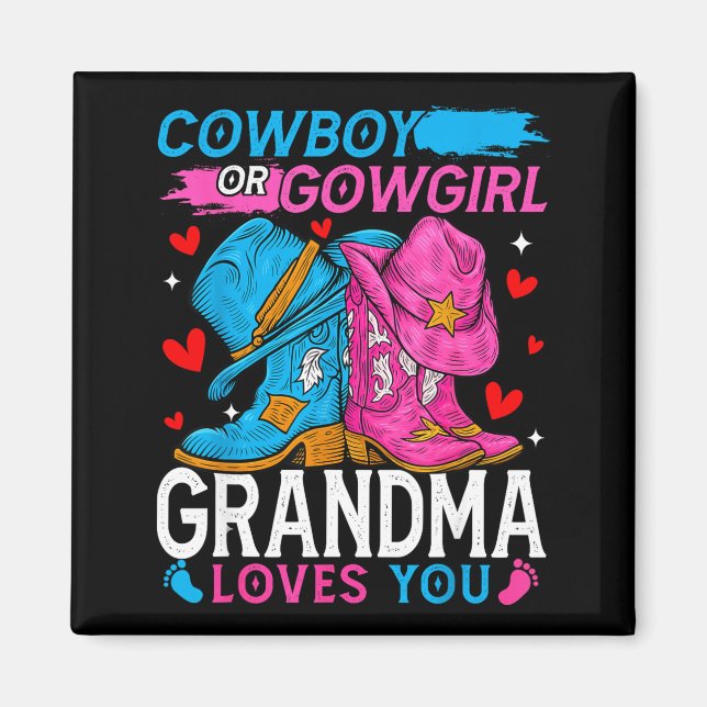 Cowboy Or Cowgirl Grandma Loves You Gender Reveal  Magnet (Vorne)
