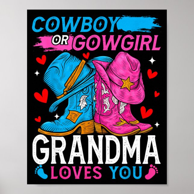 Cowboy Or Cowgirl Grandma Loves You Gender Reveal  Poster (Vorne)