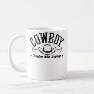 Cowboy Take Me Away Rodeo-Show für Western Kaffeetasse