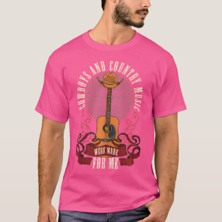 Cowboys Country Music wurde für mich akustisch gem T-Shirt