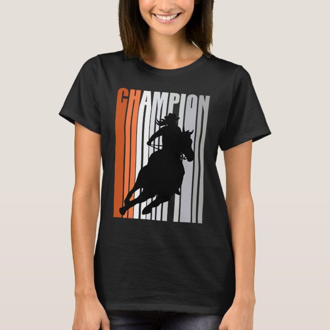 Cowgirl Champion Horse Riding Barrel Racing Woman  T-Shirt (Vorderseite)