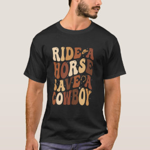 Cowgirl Rette ein Pferd Reite einen Cowboy Western T-Shirt