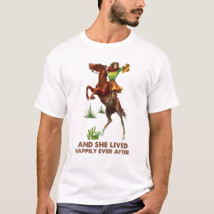 Cowgirl Riding Sie lebte glücklich immer nach dem  T-Shirt