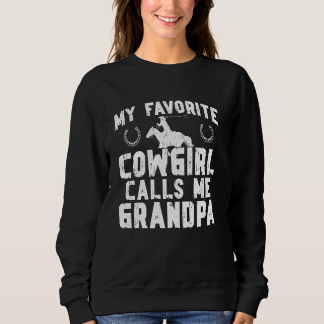 Cowgirl ruft mich Grandpa Rodeo Grandpa Rodeo Ride Sweatshirt (Vorderseite)