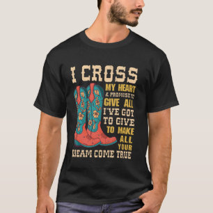 Cowgirl-Stiefel & Hut I Cross My Heart Western Cou T-Shirt