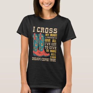 Cowgirl Stiefel & Hut I schwöre Western Count T-Shirt