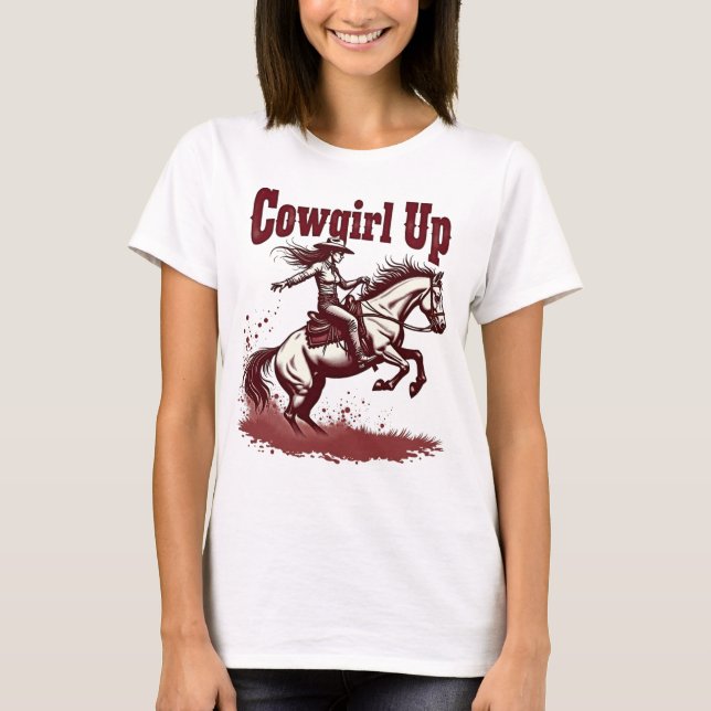 Cowgirl Up T-Shirt - Western Rodeo Graphic Shirt (Vorderseite)